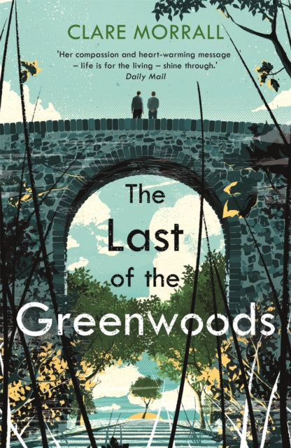 Book cover of: Last of the Greenwoods. By: Clare Morrall
