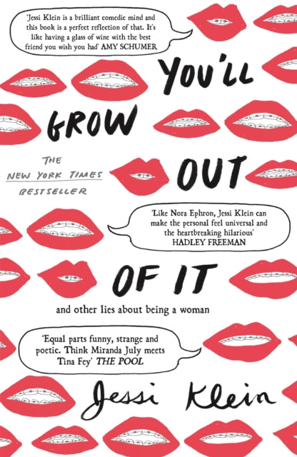 Book cover of: You'll Grow Out of It. By: Jessi Klein
