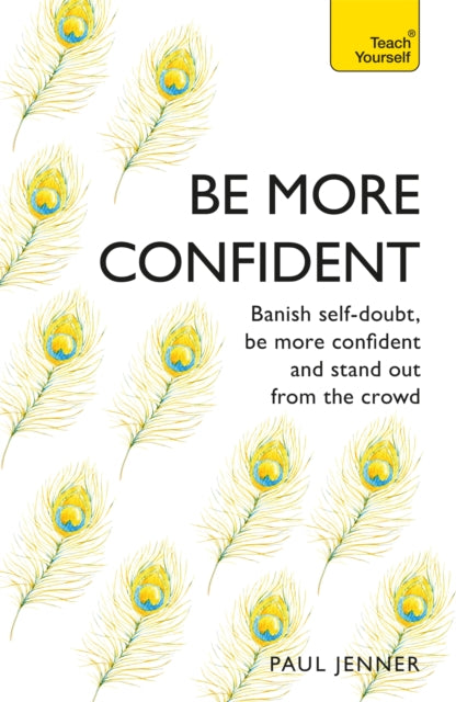 Book cover of: Be More Confident. By: Paul Jenner