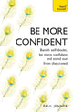 Book cover of: Be More Confident. By: Paul Jenner