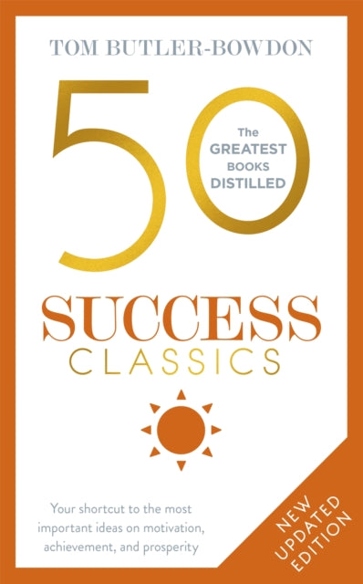 Book cover of: 50 Success Classics. By: Tom Butler-Bowdon