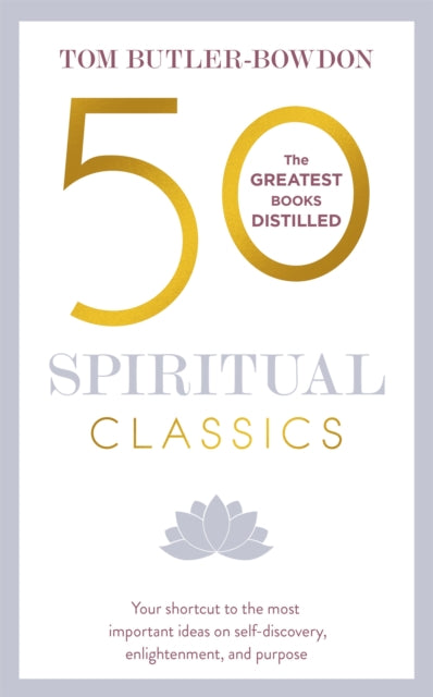Book cover of: 50 Spiritual Classics. By: Tom Butler-Bowdon