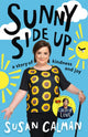 Book cover of: Sunny Side Up. By: Susan Calman