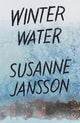 Book cover of: Winter Water. By: Susanne Jansson