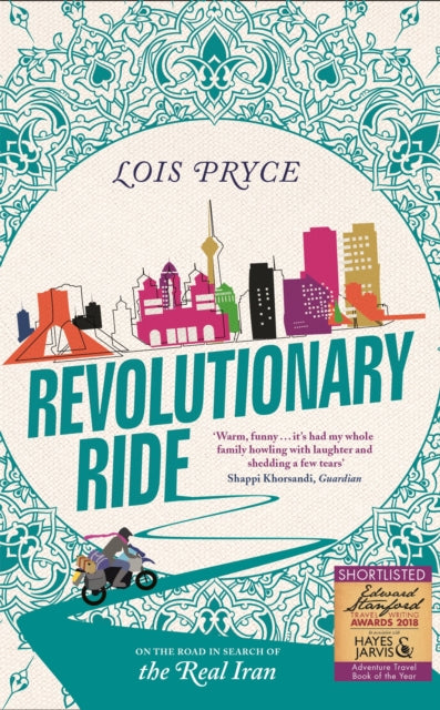 Book cover of: Revolutionary Ride. By: Lois Pryce