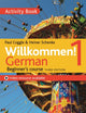 Book cover of: Willkommen! 1 (Third edition) German Beginner's course. By: Heiner Schneke