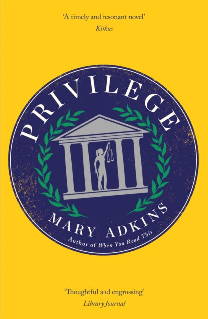 Privilege, A smart, sharply observed novel about gender and class set on a college campus