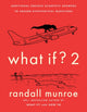 Book cover of: What If?2. By: Randall Munroe