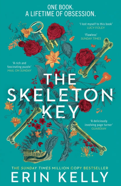 Skeleton Key, A family reunion ends in murder; gripping psychological suspense from the Sunday Times top ten bestselling author 9781473680920 Erin Kelly