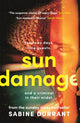 Book cover of: Sun Damage. By: Sabine Durrant