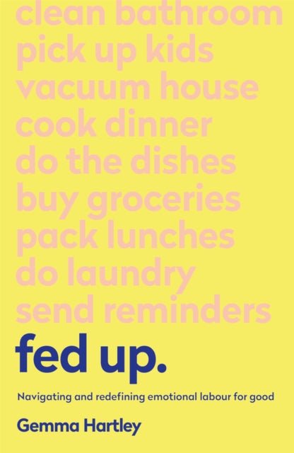 Book cover of: Fed Up. By: Gemma Hartley
