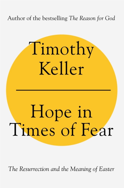 Book cover of: Hope in Times of Fear. By: Timothy J. Keller