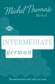 Book cover of: Intermediate German New Edition (Learn German with the Michel Thomas Method)