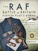 Book cover of: RAF Battle of Britain Fighter Pilots' Kitbag. By: Mark Hillier
