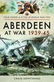 Book cover of: Aberdeen at War 1939-45. By: Craig Armstrong