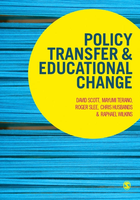 Book cover of: Policy Transfer and Educational Change. By: David Scott