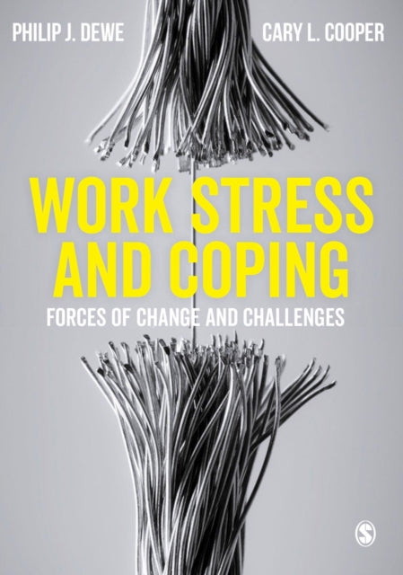 Book cover of: Work Stress and Coping. By: Philip J. Dewe