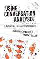 Book cover of: Using Conversation Analysis for Business and Management Students. By: David Greatbatch