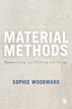 Book cover of: Material Methods. By: Sophie Woodward