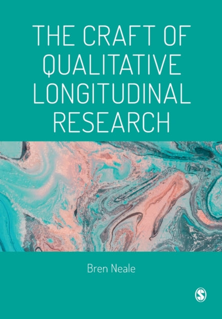 Book cover of: Craft of Qualitative Longitudinal Research. By: Bren Neale