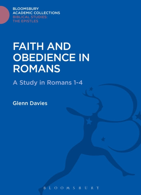 Book cover of: Faith and Obedience in Romans. By: Glenn Davies