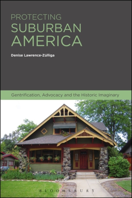Book cover of: Protecting Suburban America. By: Denise Lawrence-Zúñiga