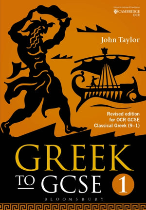 Greek to GCSE: Part 1, Revised edition for OCR GCSE Classical Greek (9–1)