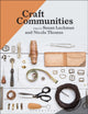 Book cover of: Craft Communities. By: Susan Luckman