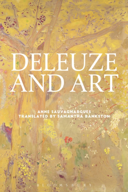 Book cover of: Deleuze and Art. By: Anne Sauvagnargues