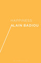 Book cover of: Happiness. By: Alain Badiou