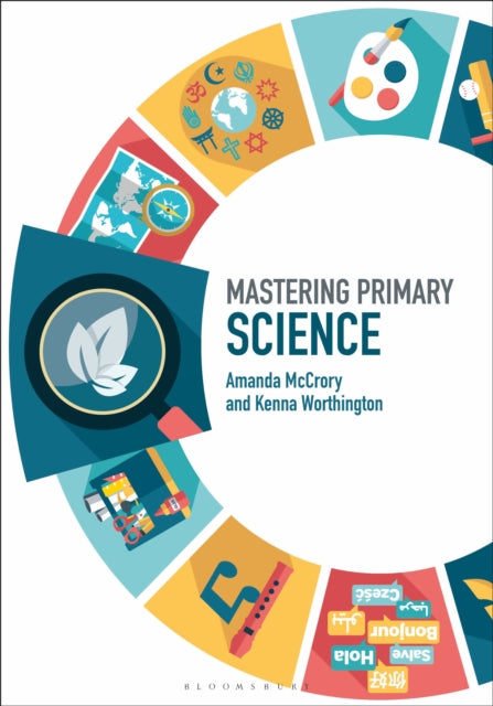 Book cover of: Mastering Primary Science. By: Kenna Worthington