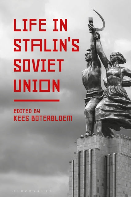 Book cover of: Life in Stalin's Soviet Union. By: Kees Boterbloem