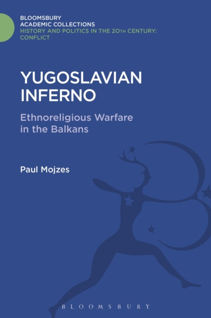 Book cover of: Yugoslavian Inferno. By: Paul Mojzes