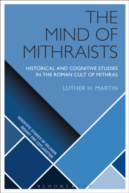 Book cover of: Mind of Mithraists. By: Luther H. Martin