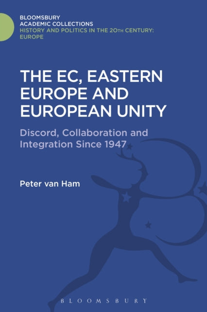Book cover of: EC, Eastern Europe and European Unity. By: Peter van Ham