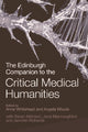 Book cover of: Edinburgh Companion to the Critical Medical Humanities. By: Anne Whitehead