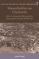 Book cover of: Masculinities on Clydeside. By: Alison Chand