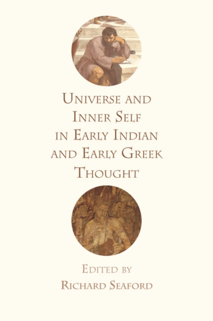 Book cover of: Universe and Inner Self in Early Indian and Early Greek Thought