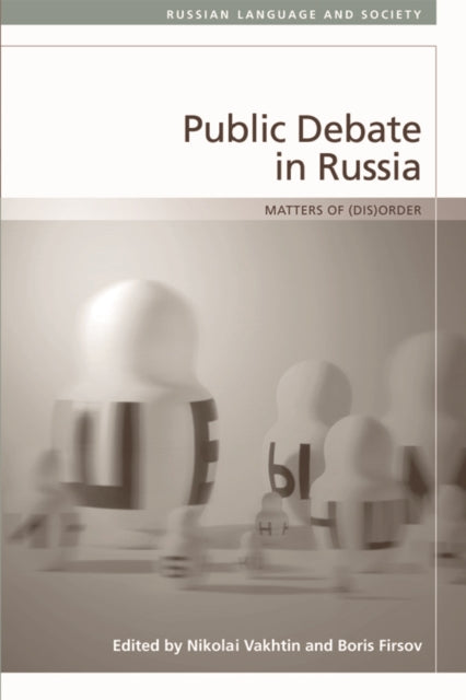 Book cover of: Public Debate in Russia. By: Nikolai Vakhtin