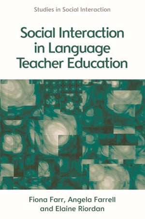 Social Interaction in Language Teacher Education
