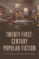 Book cover of: Twenty-First-Century Popular Fiction. By: Bernice M. Murphy