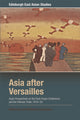 Book cover of: Asia after Versailles. By: Urs Matthias Zachmann