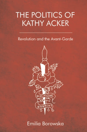 Politics of Kathy Acker