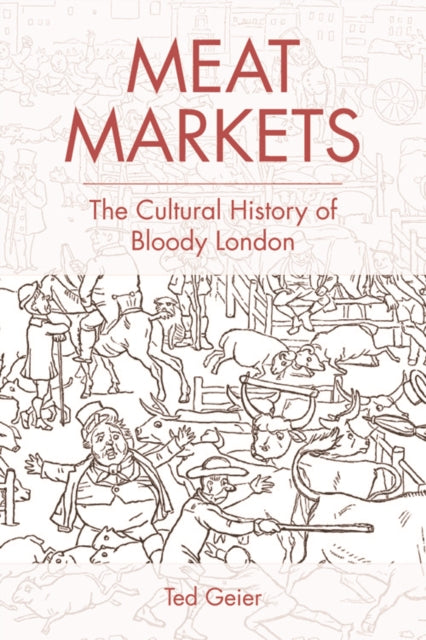 Book cover of: Meat Markets. By: Ted Geier