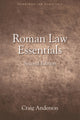 Book cover of: Roman Law Essentials. By: Craig Anderson