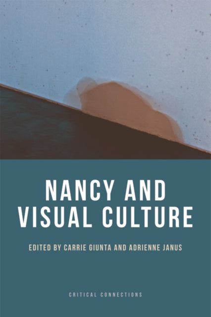 Book cover of: Nancy and Visual Culture. By: Carrie Giunta