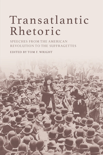 Book cover of: Transatlantic Rhetoric. By: Tom Wright