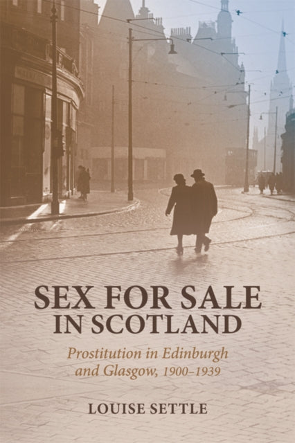 Book cover of: Sex for Sale in Scotland. By: Louise Settle