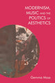 Book cover of: Modernism and Music. By: Gemma Moss