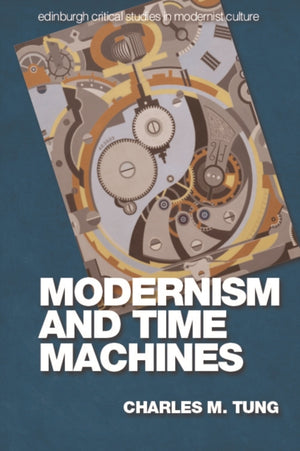 Modernism and Time Machines
